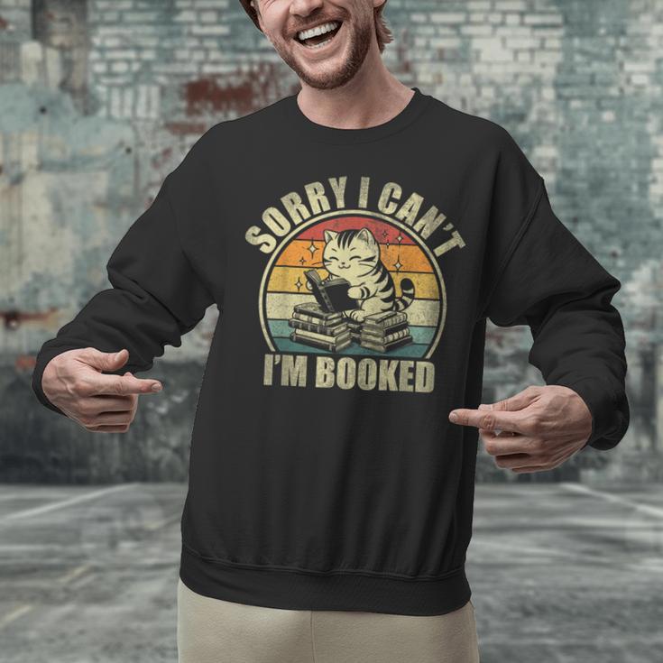 Sorry I Can't I'm Booked Reading For Cat Lover For Men Women Unisex Sweatshirt