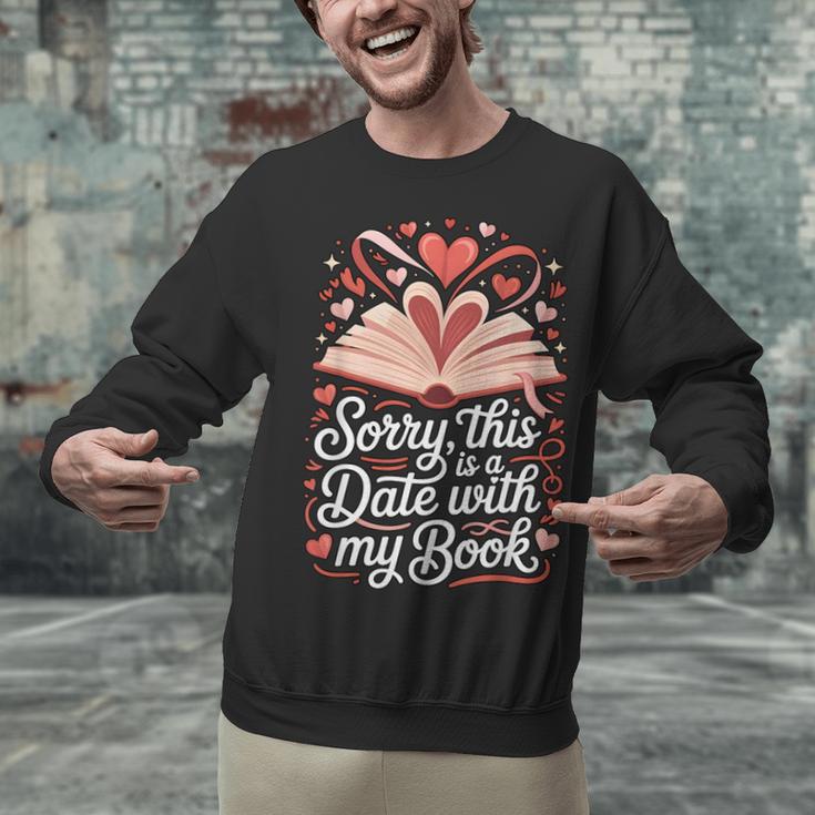 Sorry This Is a Date With My Book Valentine Unisex Sweatshirt