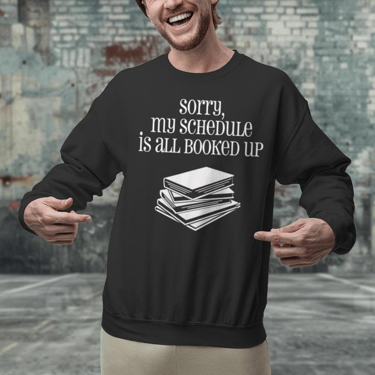Sorry I'm All Booked Up Book Lover Librarian And Teacher Unisex Sweatshirt