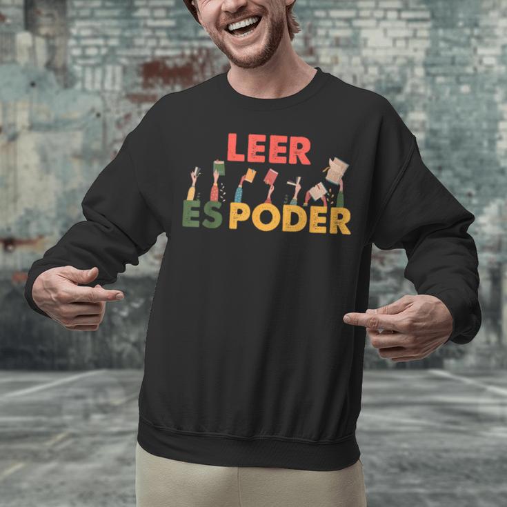 Spanish Reading Book Lover Teacher Maestra Leer Es Poder For Men Women Unisex Sweatshirt