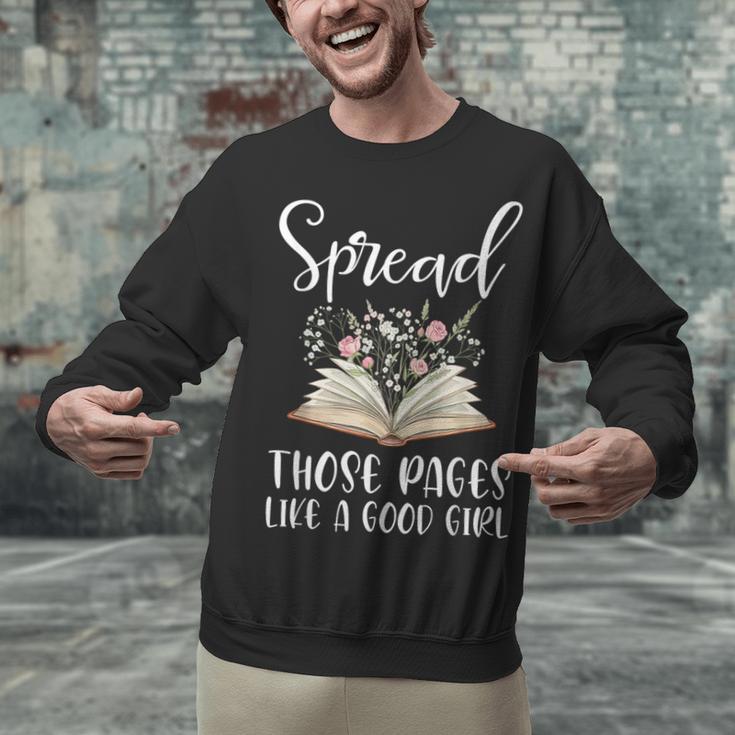 Spread Those Pages Like A Good Girl Bookworm Book Lover Unisex Sweatshirt