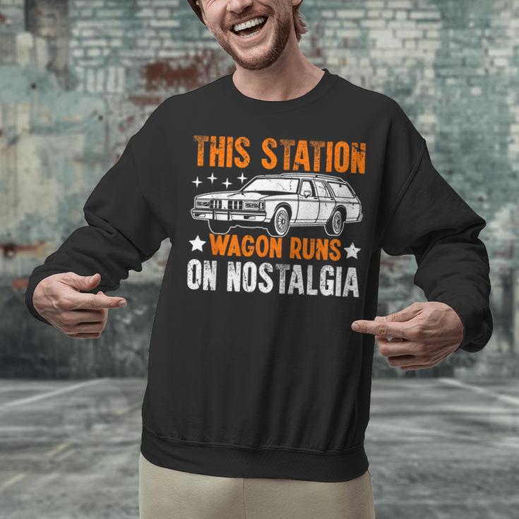 This Station Wagon Runs On Nostalgia Wagon Unisex Sweatshirt