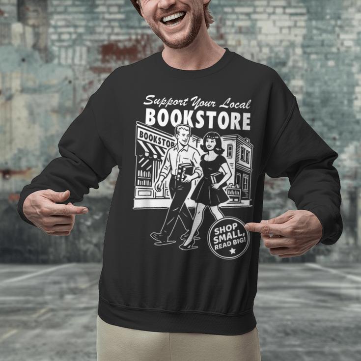 Support Your Local Bookstore Reading Book Lover Unisex Sweatshirt