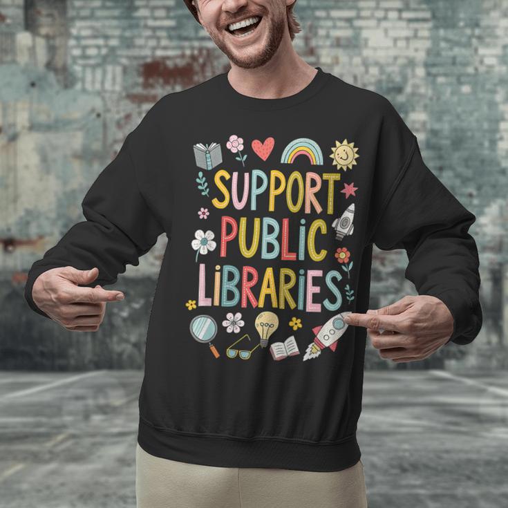 Support Public Libraries Reading Book Nerd Bookworm Literacy Unisex Sweatshirt