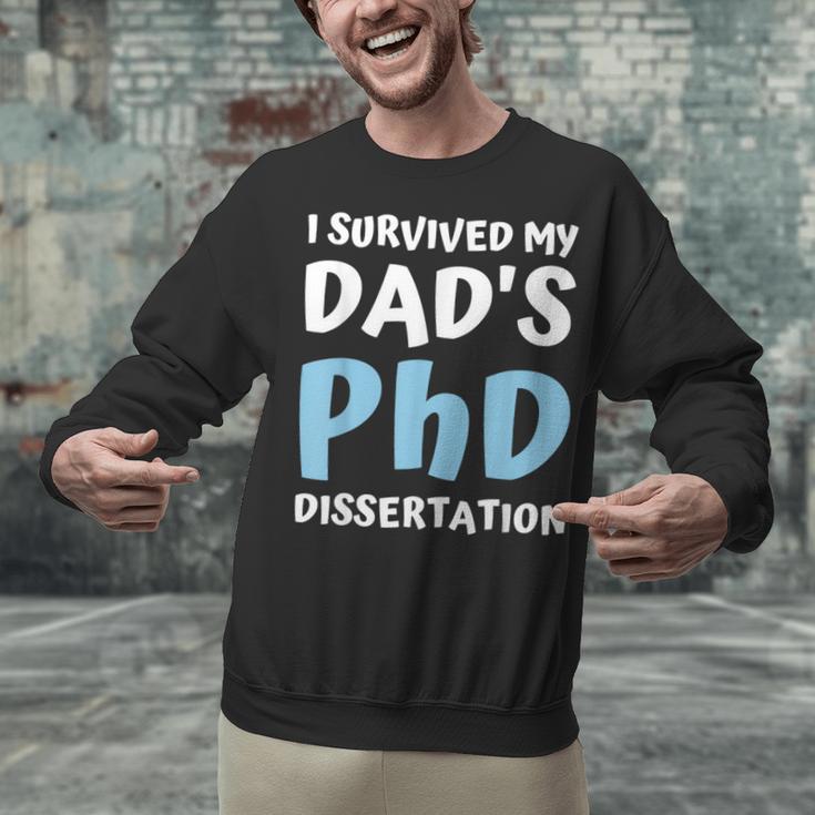 i Survived My Dad's Phd Dissertation College Graduation 2021 Unisex Sweatshirt