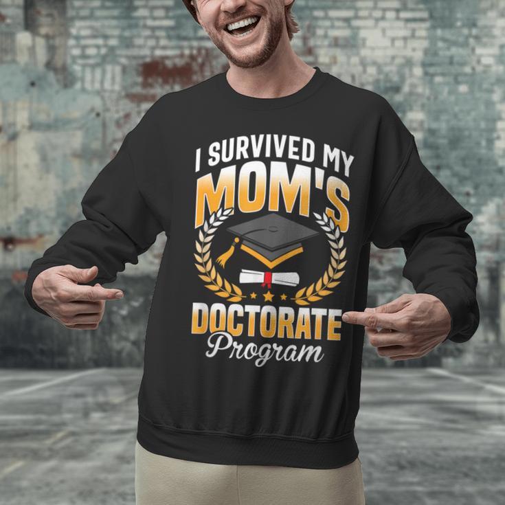 i Survived My Moms Doctorate Program Graduation Unisex Sweatshirt