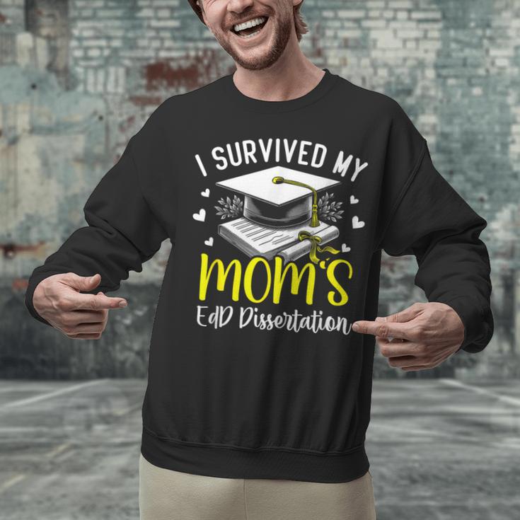 i Survived My Mom's EdD Dissertation Graduation Mom EdD Unisex Sweatshirt