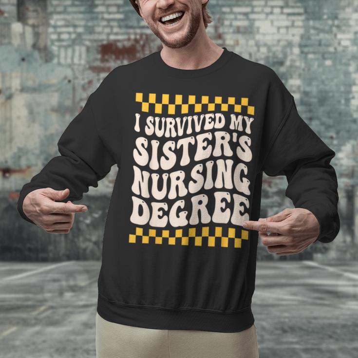 i Survived My Sisters Nursing Degree School Graduation Party Unisex Sweatshirt