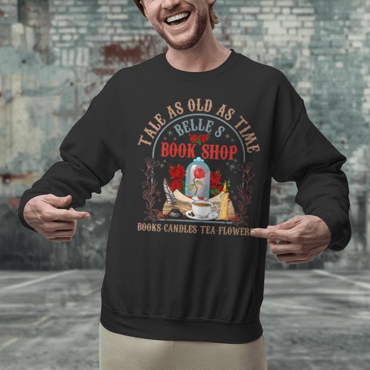 Tale As Old As Time Belle's Book Shop Book Coffee Book Lover Unisex Sweatshirt