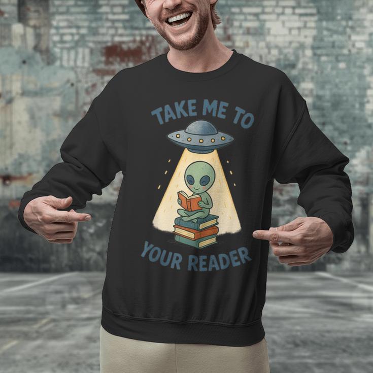Teacher Alien Books UFO Reading Take Me To Your Reader Unisex Sweatshirt