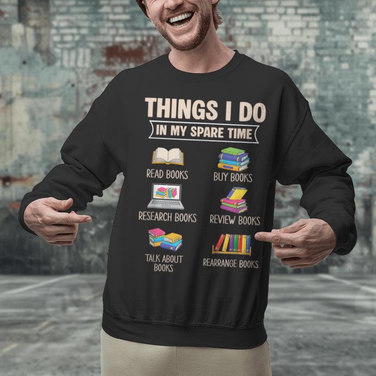 Things I Do In My Spare Time Book Reader Book Reading Lover Unisex Sweatshirt Things I Do In My Spare Time Book Reader Book Reading Lover Unisex Sweatshirt