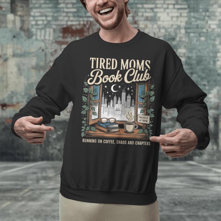 Tired Moms Book Club Coffee Chaos Chapters Book Lover Unisex Sweatshirt