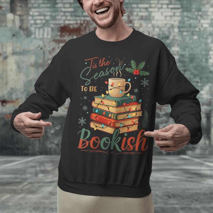 Tis The Season To Be Bookish Christmas Seasons Book Readings Unisex Sweatshirt