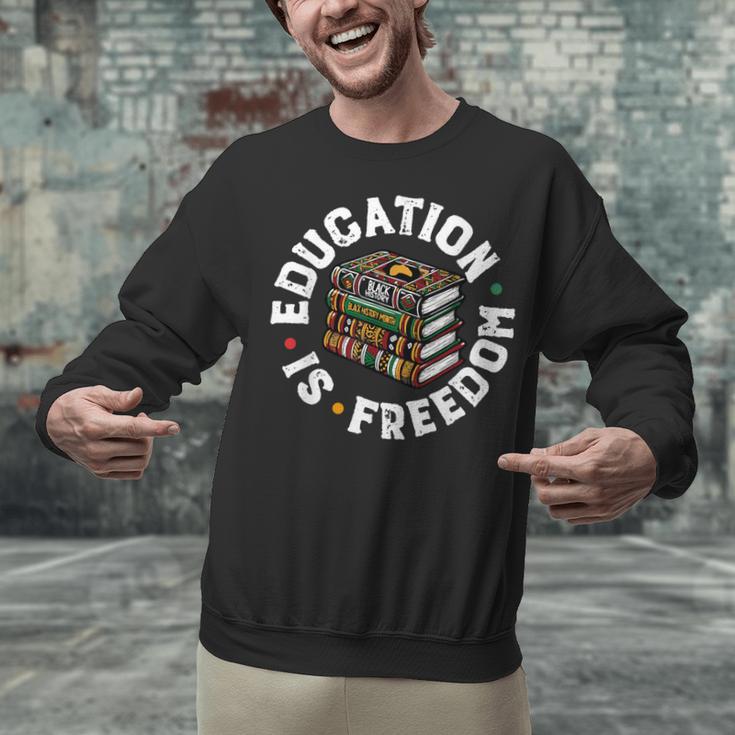 History Education Is Freedom Books Teach Black History Unisex Sweatshirt
