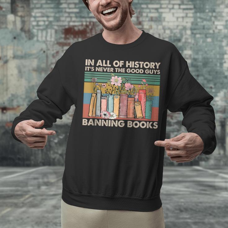In All Of History It's Never The Good Guys Banning Books Unisex Sweatshirt