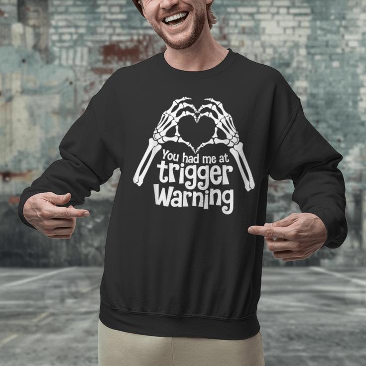 You Had Me At Trigger Warning Skeleton Book Reading Lover Unisex Sweatshirt