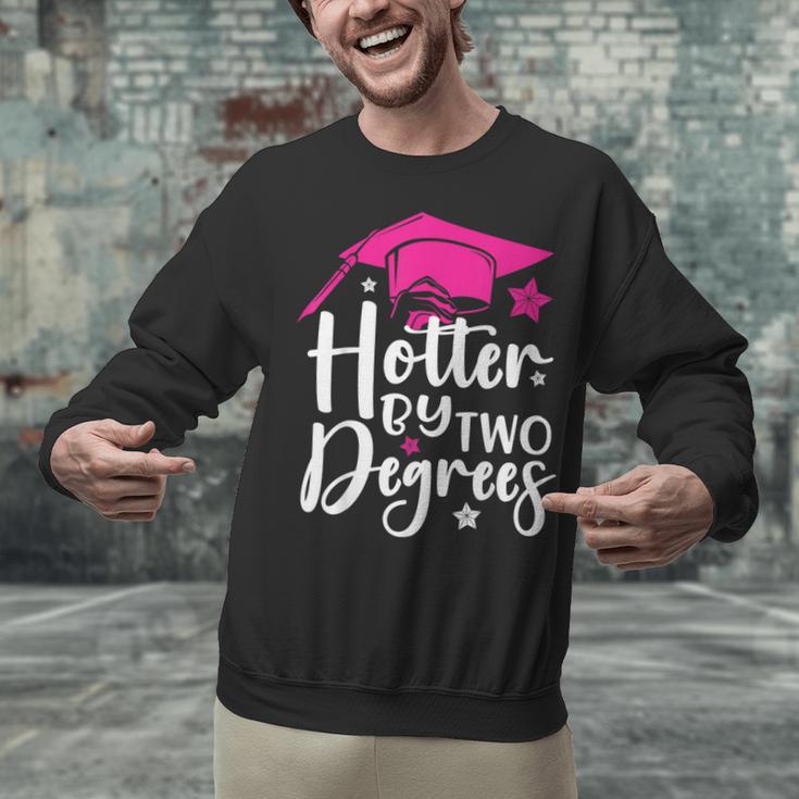 Two Degrees Hotter Graduation 2025 Diploma College Masters Unisex Sweatshirt