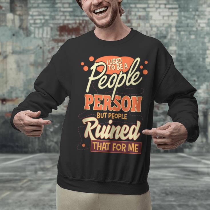 I Used To Be a People Person Antisocial Introvert Unisex Sweatshirt
