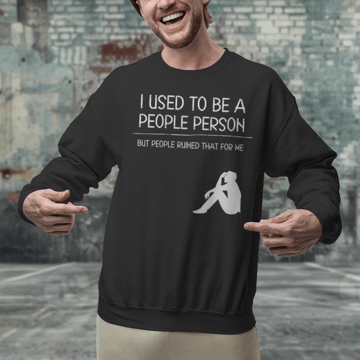 I Used To Be A People Person Introvert Unisex Sweatshirt
