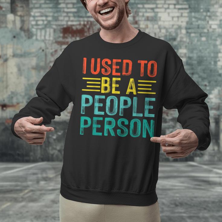 I Used To Be A People Person I Introvert Unisex Sweatshirt I Used To Be A People Person I Introvert Unisex Sweatshirt