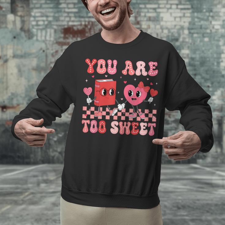 Valentine Day Book You Are Too Sweet Librarian Teacher Kids Unisex Sweatshirt