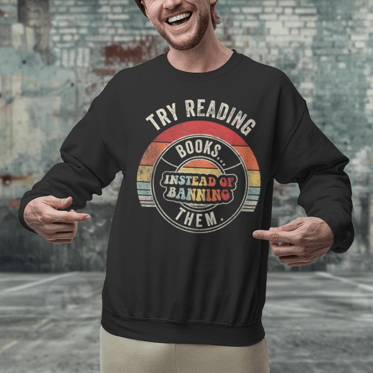 Vintage Try Reading Books Instead Of Banning Them Book Lover Unisex Sweatshirt