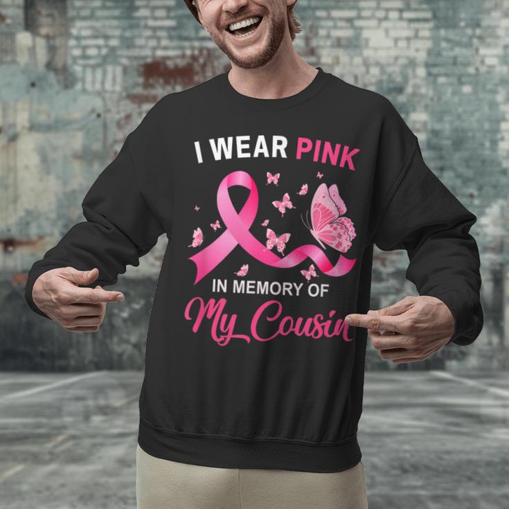 I Wear Pink In Memory Of My Cousin Breast Cancer Awareness Unisex Sweatshirt