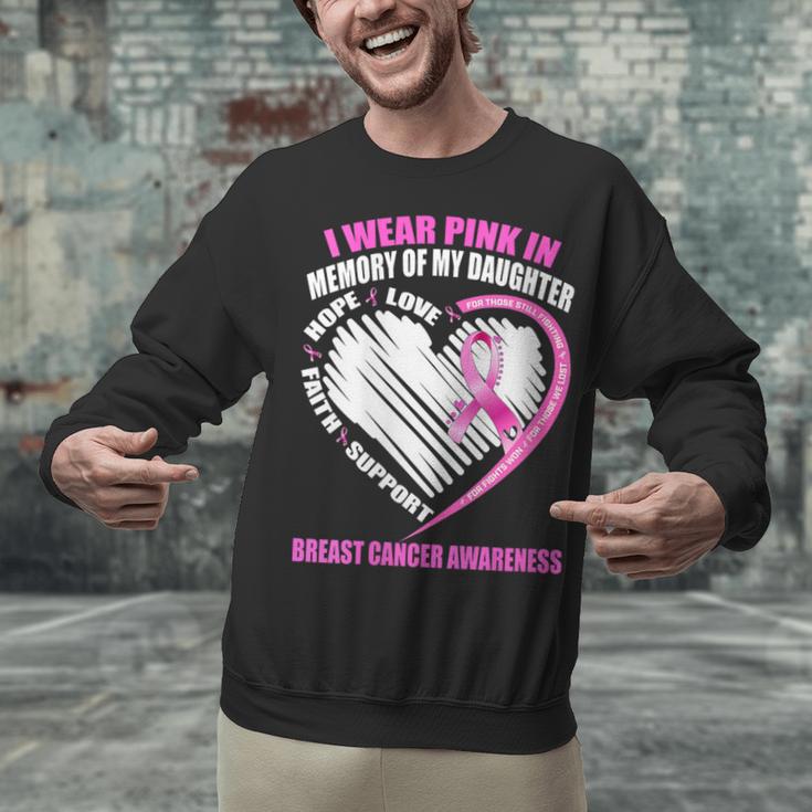 I Wear Pink In Memory Of Daughter Breast Cancer Awareness Unisex Sweatshirt