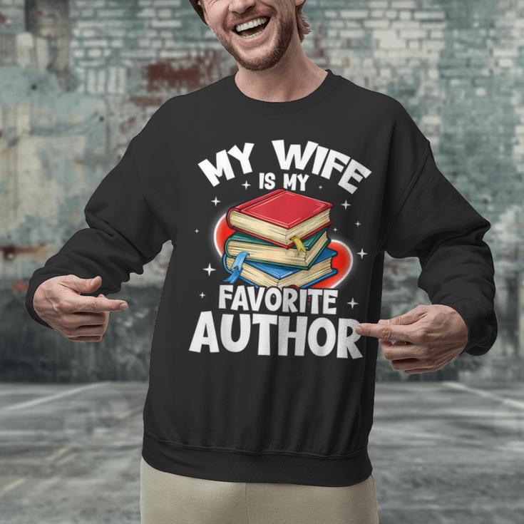 My Wife Is My Favorite Author Book Writer Unisex Sweatshirt
