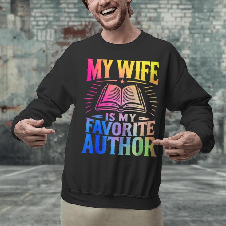 My Wife Is My Favorite Author Book Writer Writing Husband Unisex Sweatshirt My Wife Is My Favorite Author Book Writer Writing Husband Unisex Sweatshirt