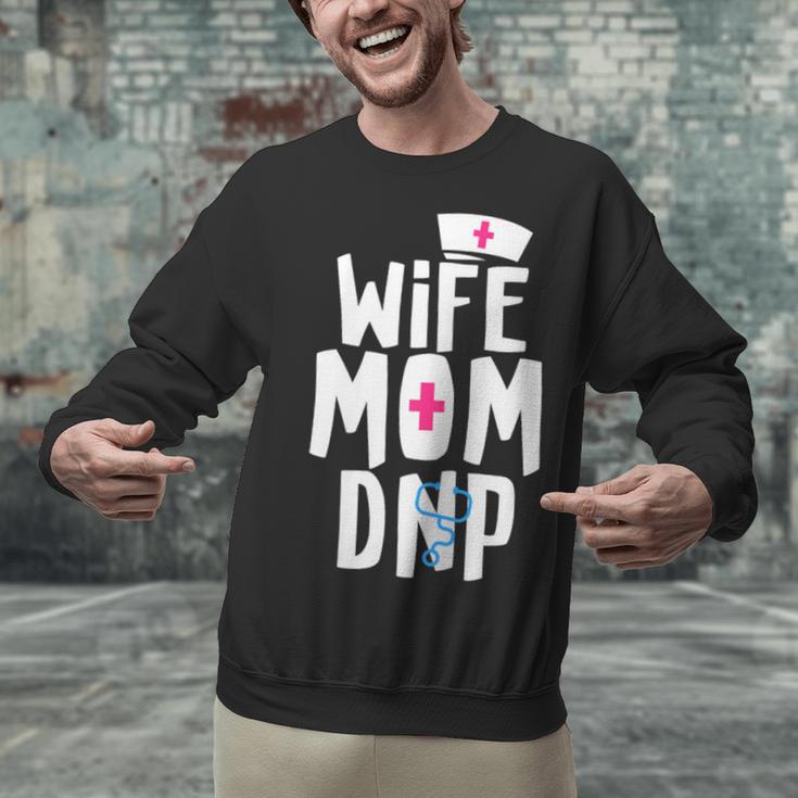 Wife Mom DNP Doctor Of Nursing Practice Graduation Unisex Sweatshirt