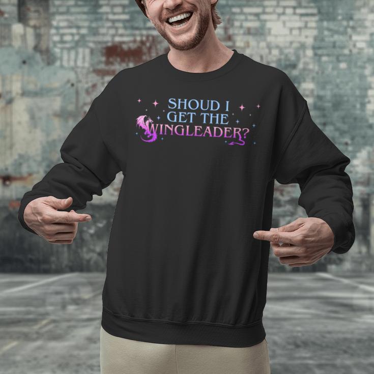 Should I Get The Wingleader Dragon Lover Book Lover Quote Unisex Sweatshirt
