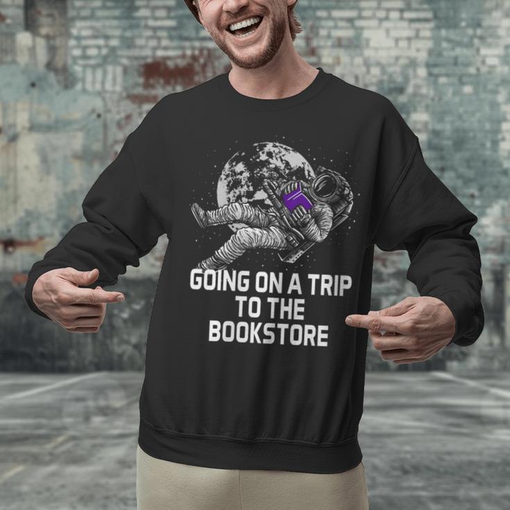 Women's Going On a Trip To The Bookstore Bookworm Humor Unisex Sweatshirt