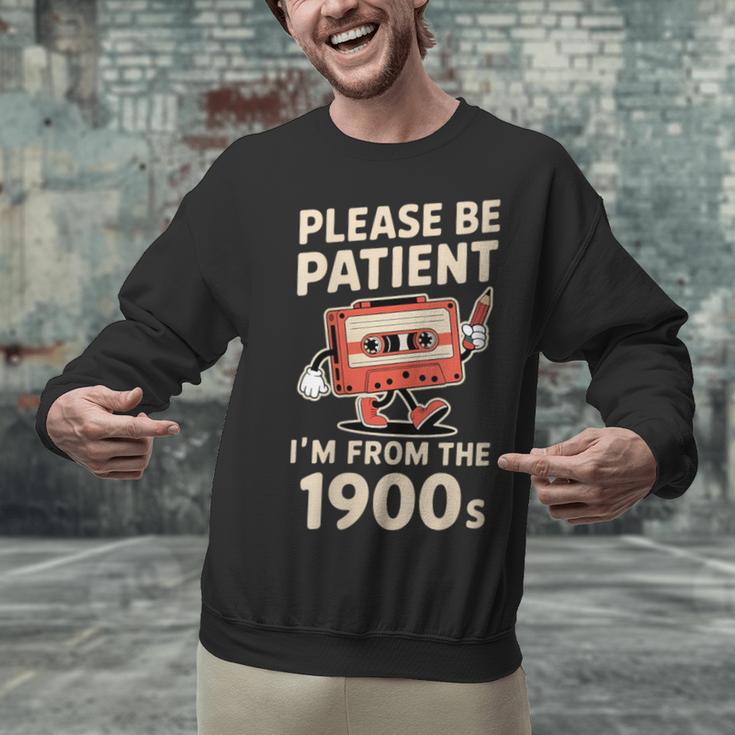 Women's Please Be Patient I'm From The 1900s Vintage Men Women Unisex Sweatshirt