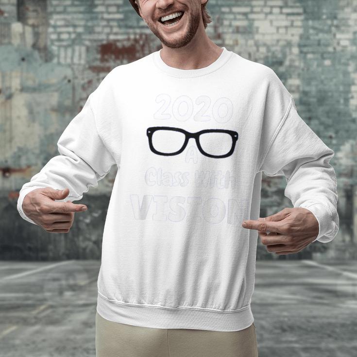 2020 A Class With Vision Perfect Eyesight GraduationUnisex Sweatshirt