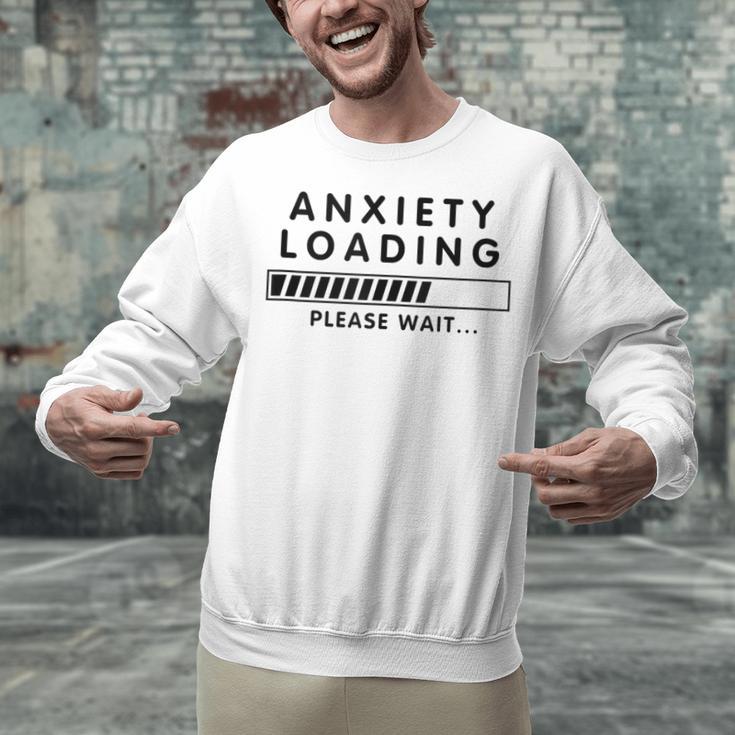 Anxiety Loading Please Wait Anti-Social Introvert Unisex Sweatshirt Anxiety Loading Please Wait Anti-Social Introvert Unisex Sweatshirt