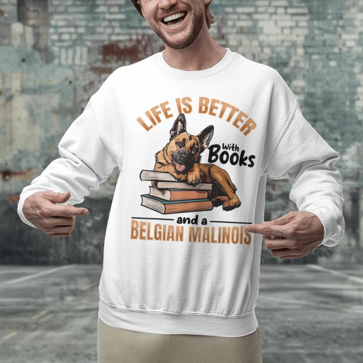 Belgian Malinois Dog Breed Life Is Better With Books And a Men Women Kids Unisex Sweatshirt