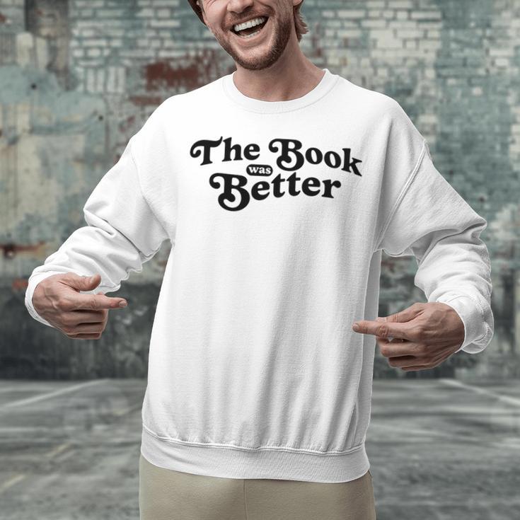 The Book Was Better Book Lover Reading Premium Tri-Blend Unisex Sweatshirt