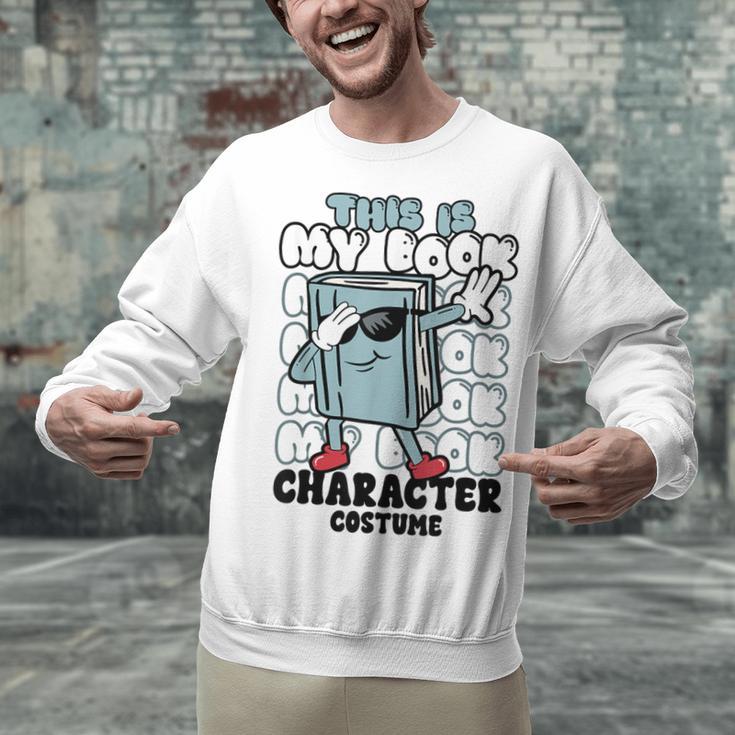 This Is My Book Character Costume Reading Book Lover Unisex Sweatshirt