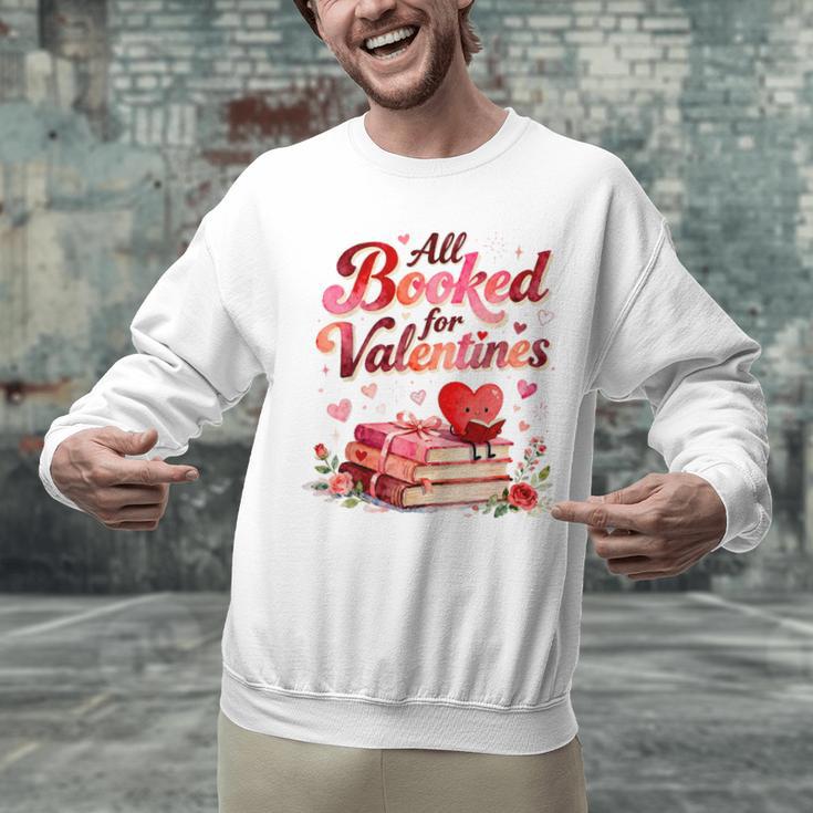 All Booked For Valentines Cute Book Lover Quote Unisex Sweatshirt