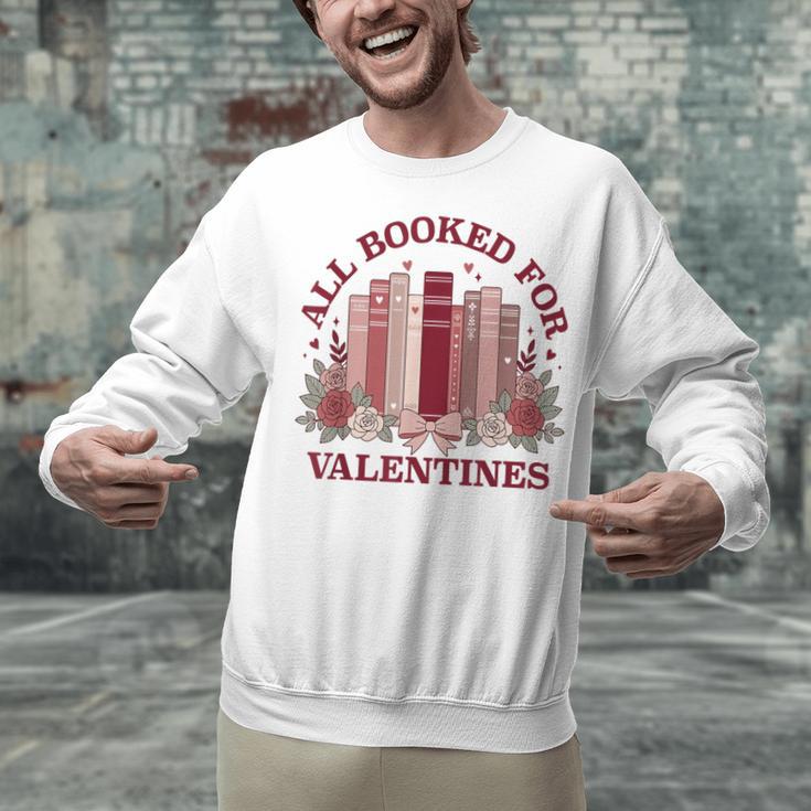 All Booked For Valentines Day Bookish Readers Book Lovers Unisex Sweatshirt
