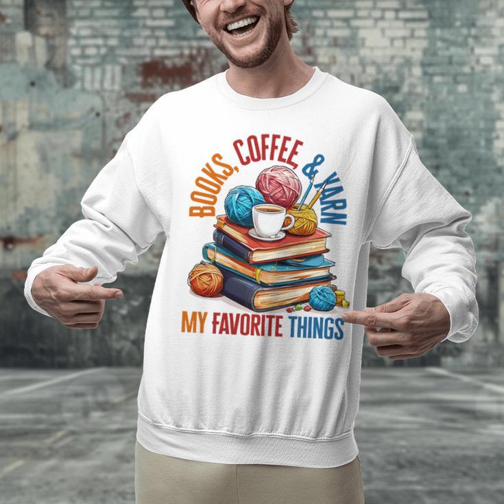 Books Coffee & Yarn Lover My Favorite Things Unisex Sweatshirt