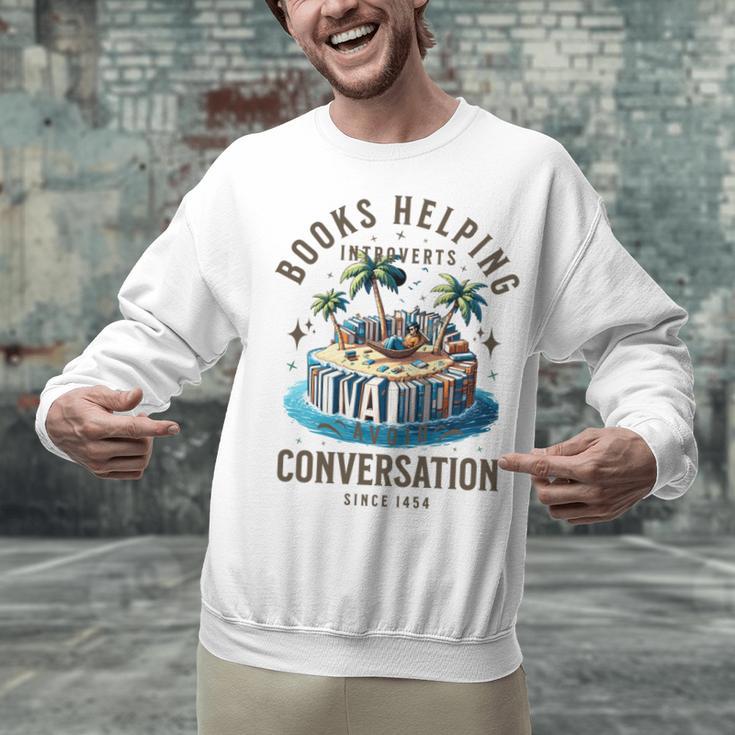 Books Helping Introvert Avoid Conversation Unisex Sweatshirt Books Helping Introvert Avoid Conversation Unisex Sweatshirt