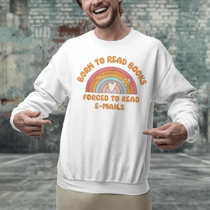 Born To Read Books Forced To Emails Vintage Retro Rainbow Unisex Sweatshirt