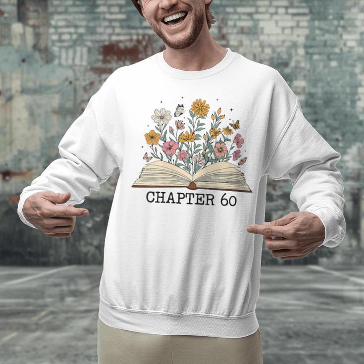 Chapter 60 60th Birthday Floral Open Book With Flowers Unisex Sweatshirt