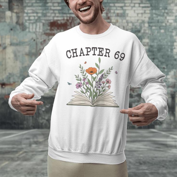Chapter 69 Book Lovers & Readers 69th Birthday Wildflowers Unisex Sweatshirt Chapter 69 Book Lovers & Readers 69th Birthday Wildflowers Unisex Sweatshirt