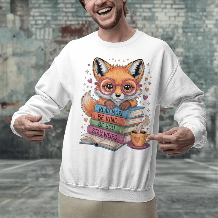 Cute Fox Read More Be Kind Stay Weird Reader Geek Book Lover Unisex Sweatshirt Cute Fox Read More Be Kind Stay Weird Reader Geek Book Lover Unisex Sweatshirt