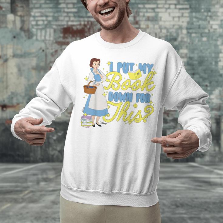 Disney Princess Belle I Put My Book Down For This Unisex Sweatshirt Disney Princess Belle I Put My Book Down For This Unisex Sweatshirt