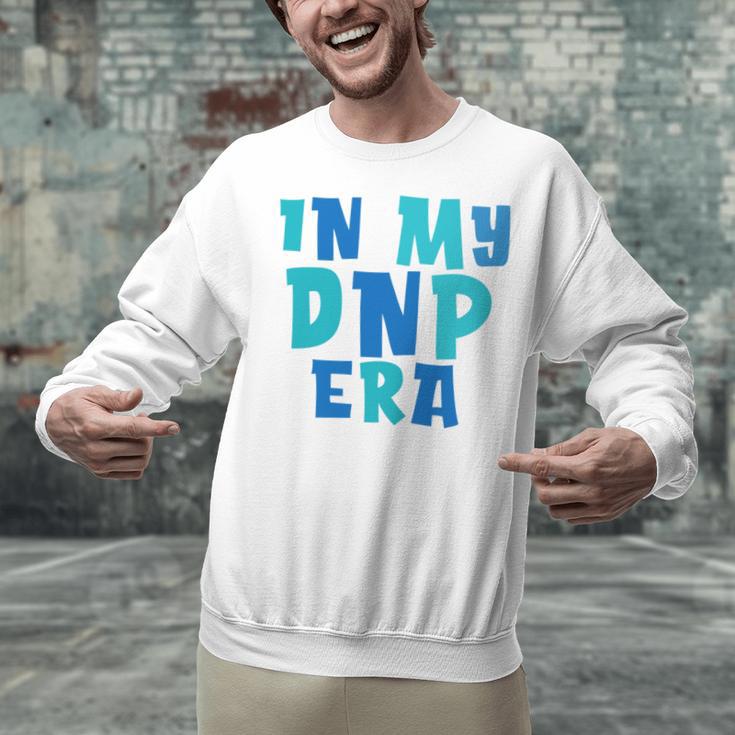 DNP Graduation In My DNP Era DNP Apparel Doctor Of Nursing Unisex Sweatshirt