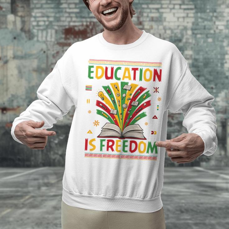 Education Is Freedom Books Lover History Month Unisex Sweatshirt Education Is Freedom Books Lover History Month Unisex Sweatshirt
